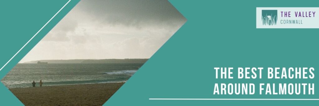 The Best Beaches Around Falmouth by The Valley