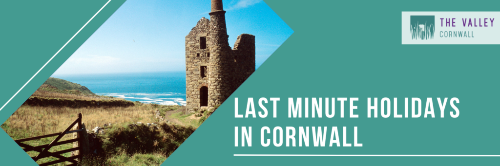 Last minute holidays in Cornwall 