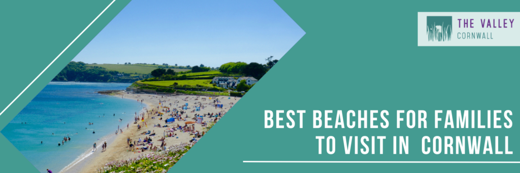 Best beach for families to visit in Cornwall